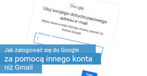 Jak zalogować się do Google za pomocą innego konta niż Gmail